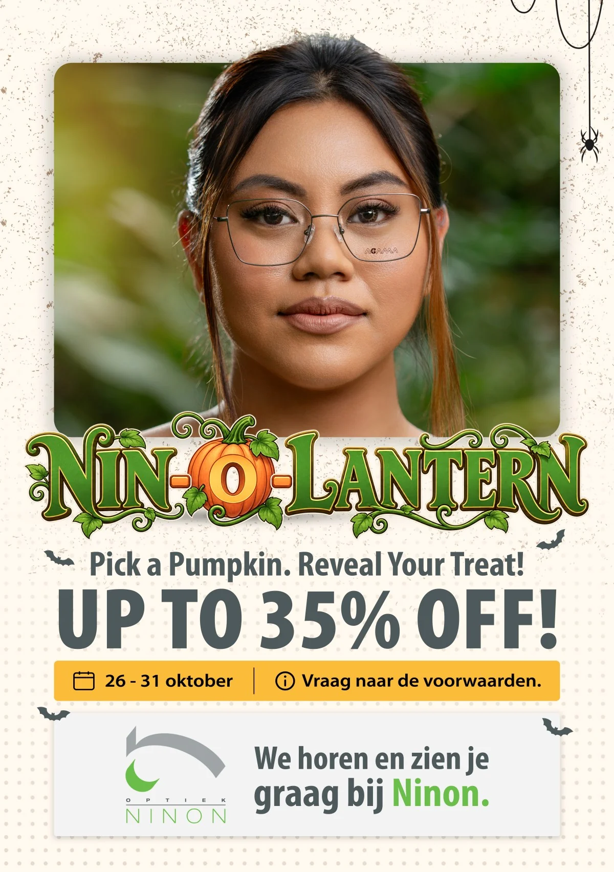 Nin-O-Lantern Halloween-actie: tot 35% korting bij Optiek Ninon Suriname, 26 t/m 31 oktober. Vraag naar de voorwaarden.